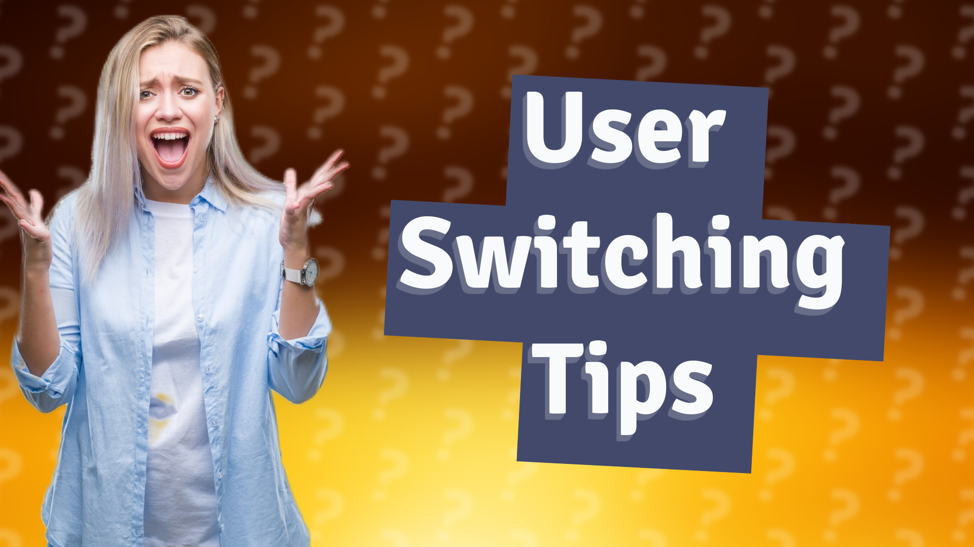 User Switching Tips