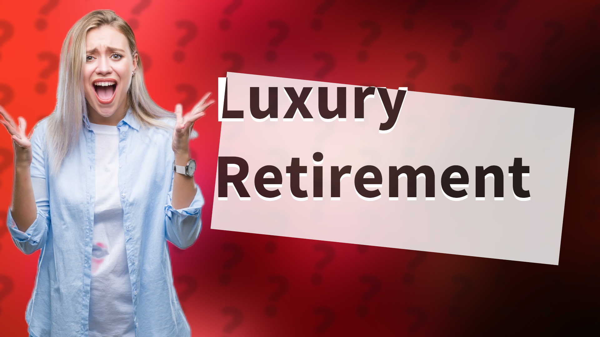 Luxury Retirement