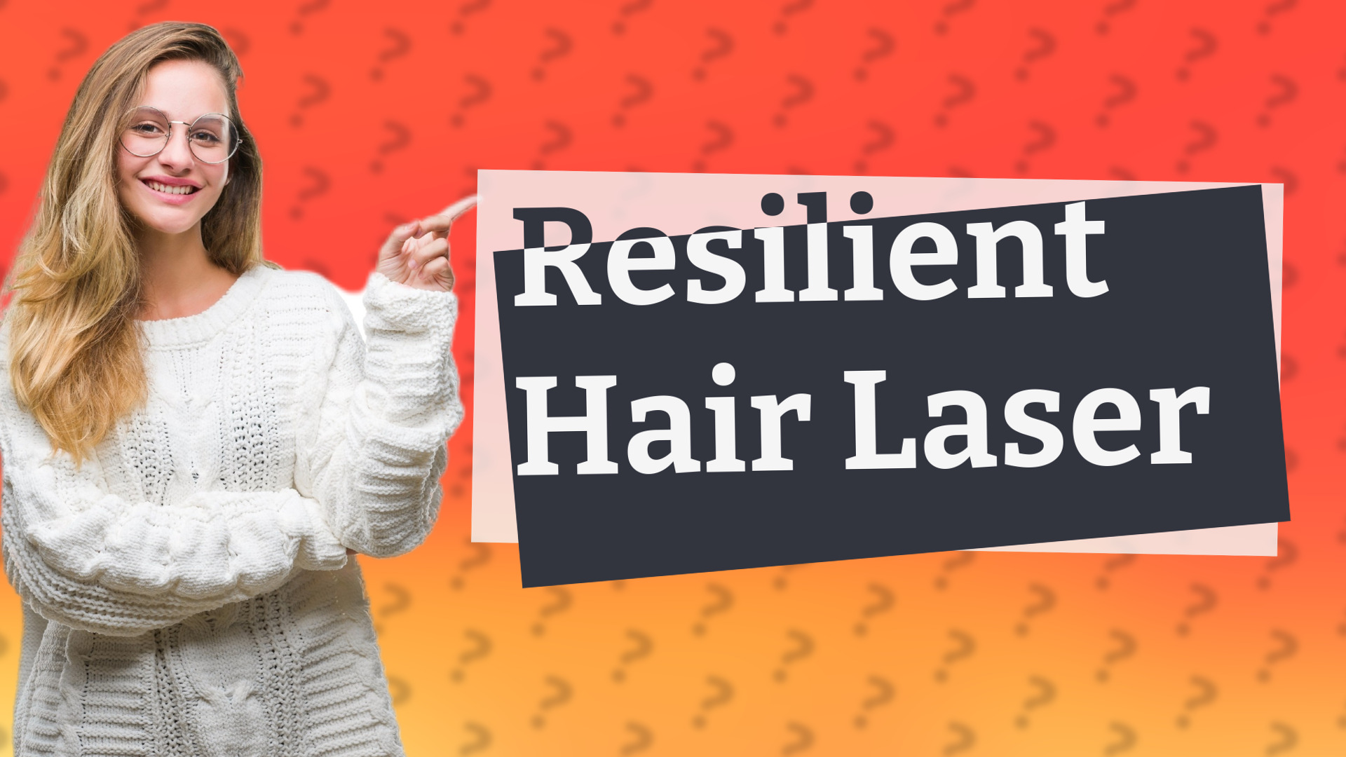 Resilient Hair Laser