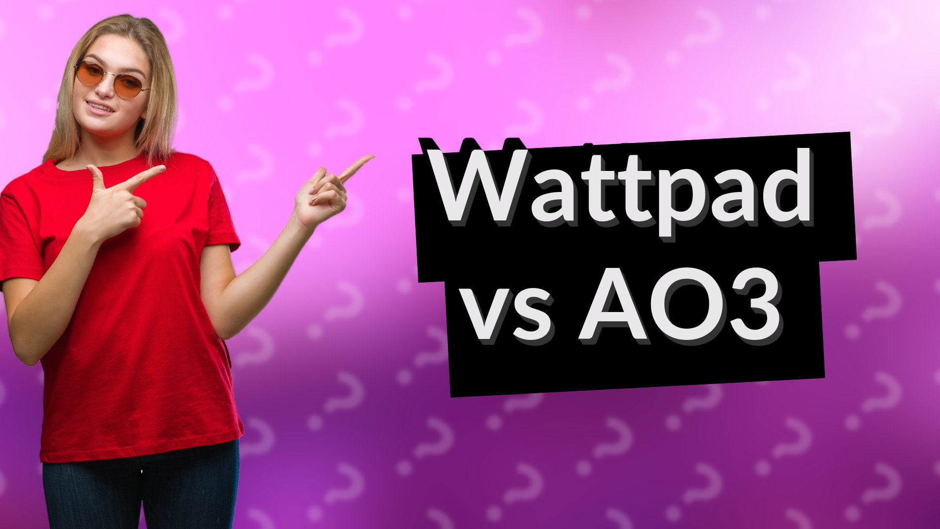 Wattpad vs AO3