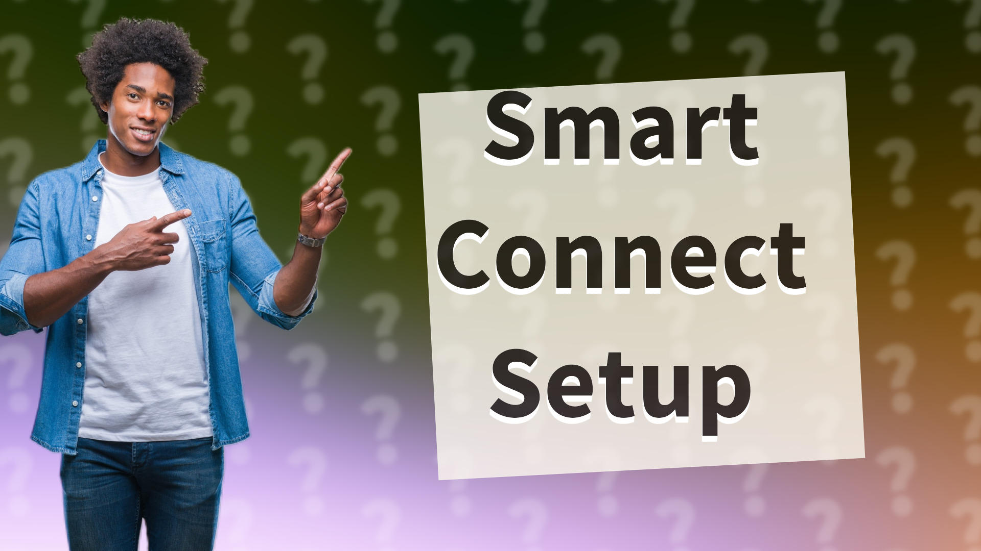 Smart Connect Setup