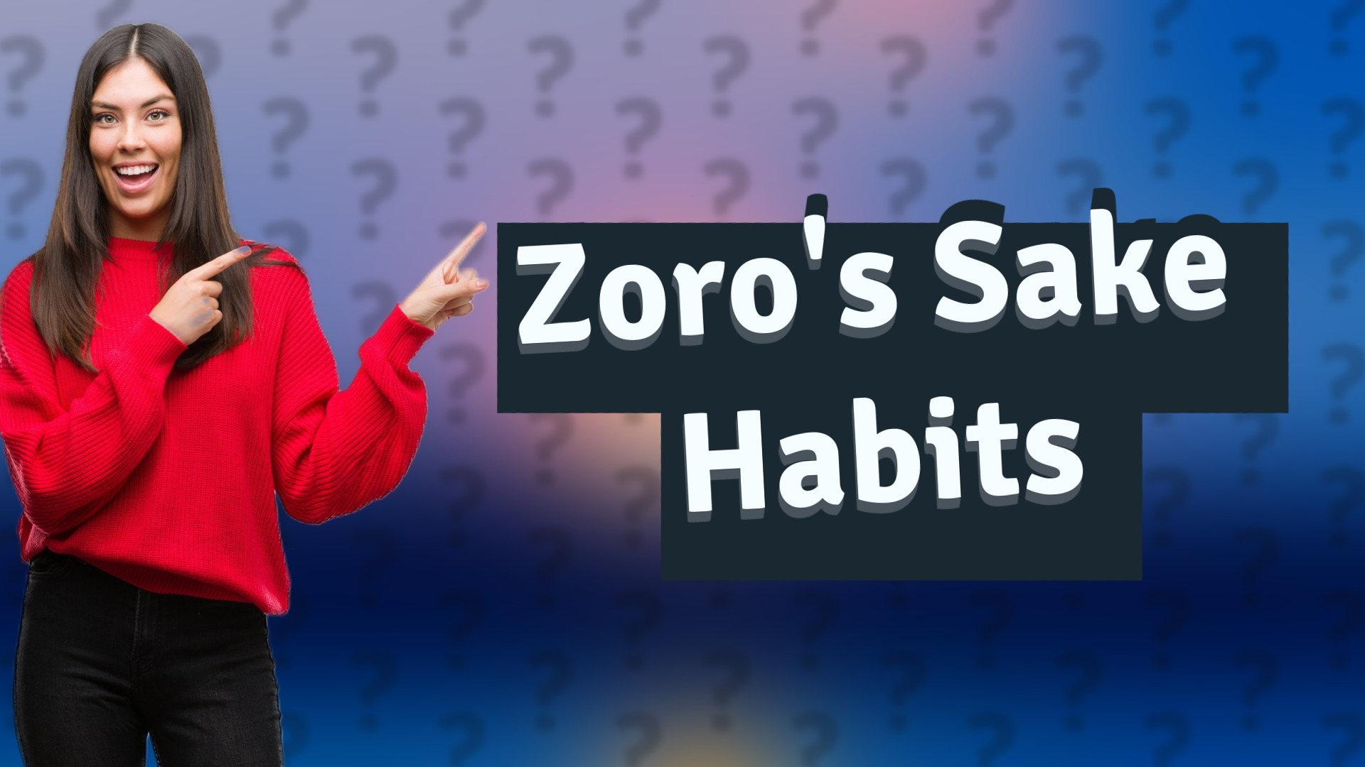 Zoro's Sake Habits