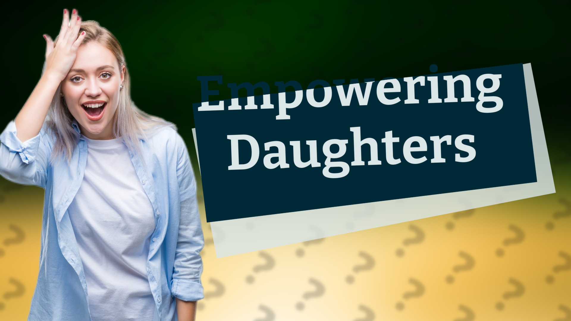 Empowering Daughters