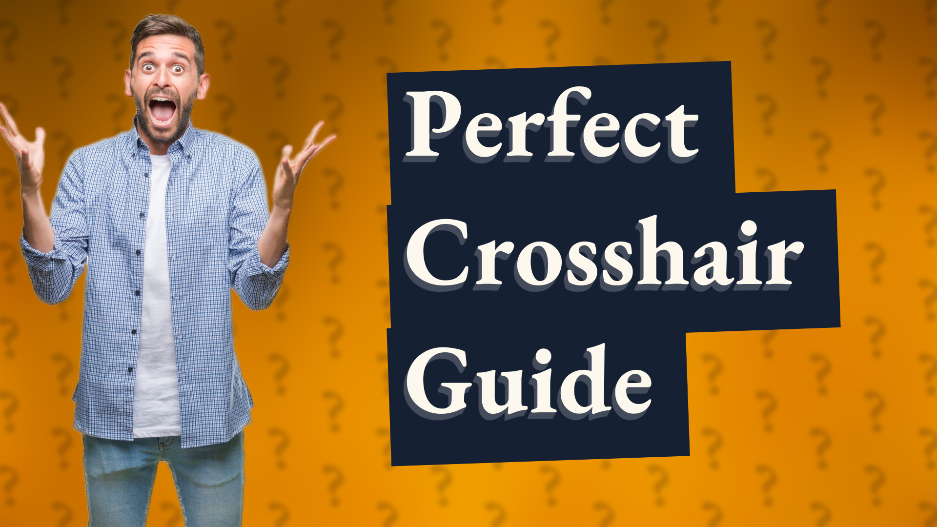 Perfect Crosshair Guide