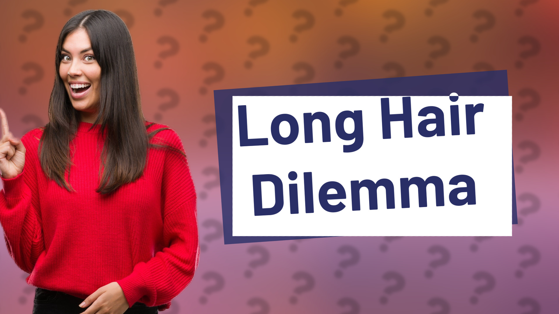 Long Hair Dilemma