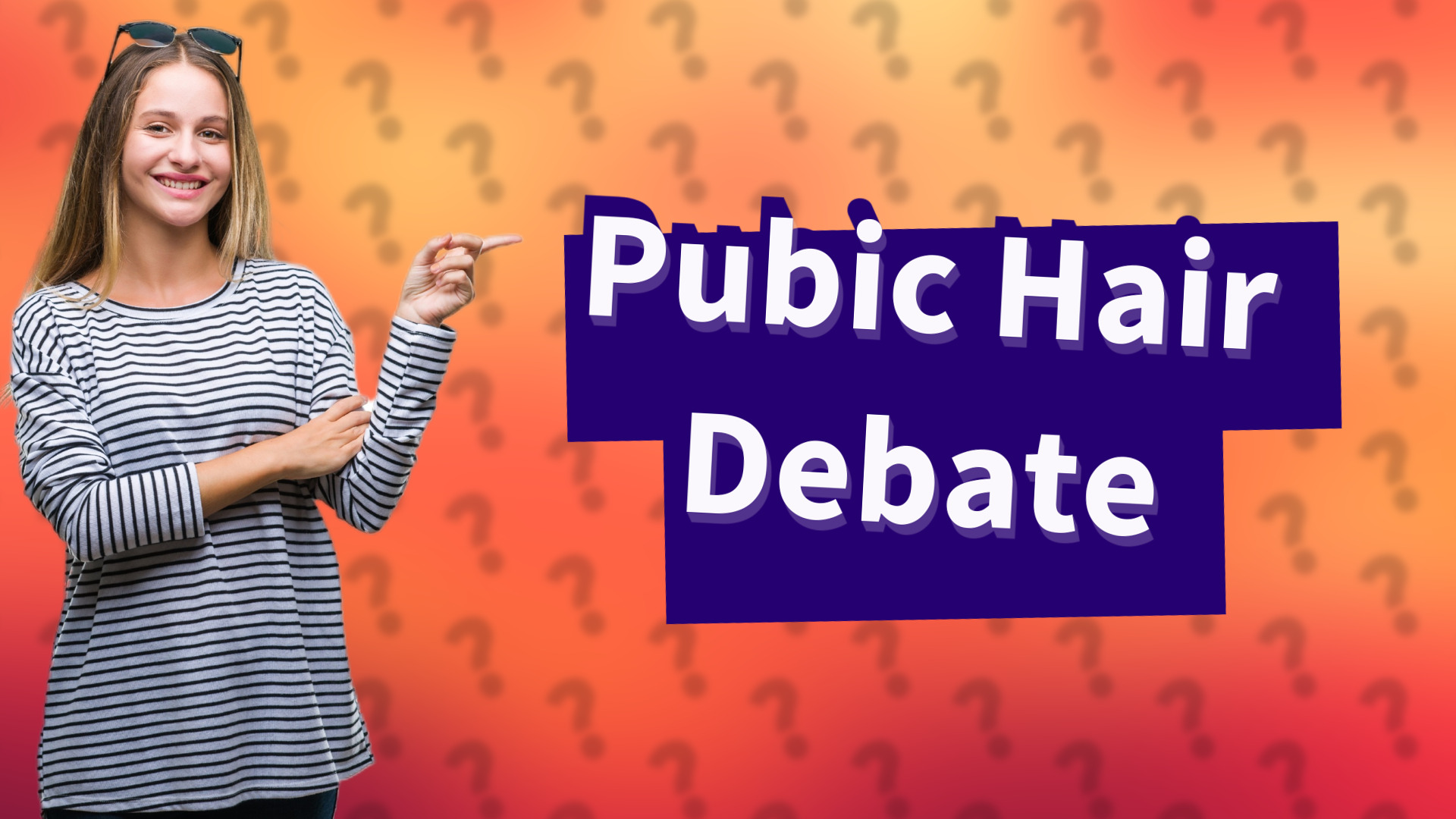 Pubic Hair Debate