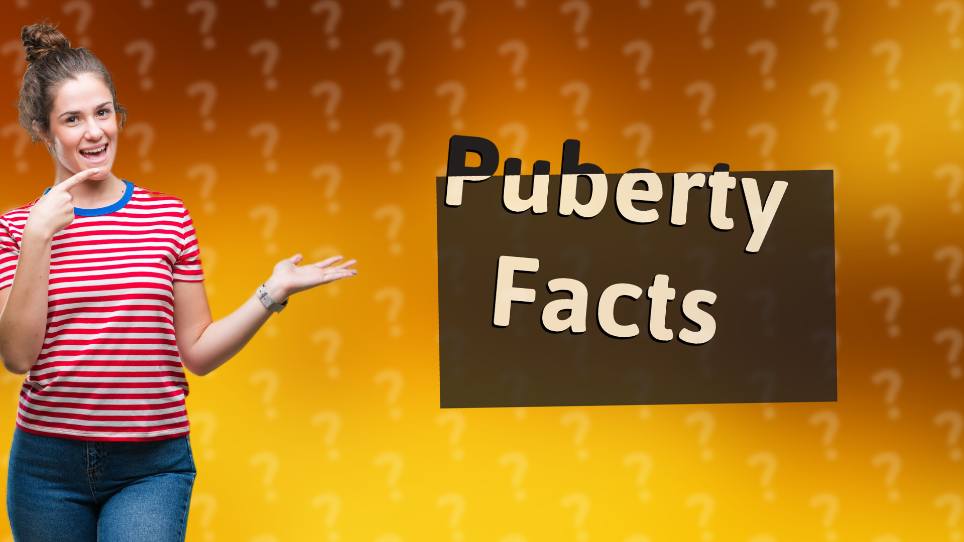 Puberty Facts