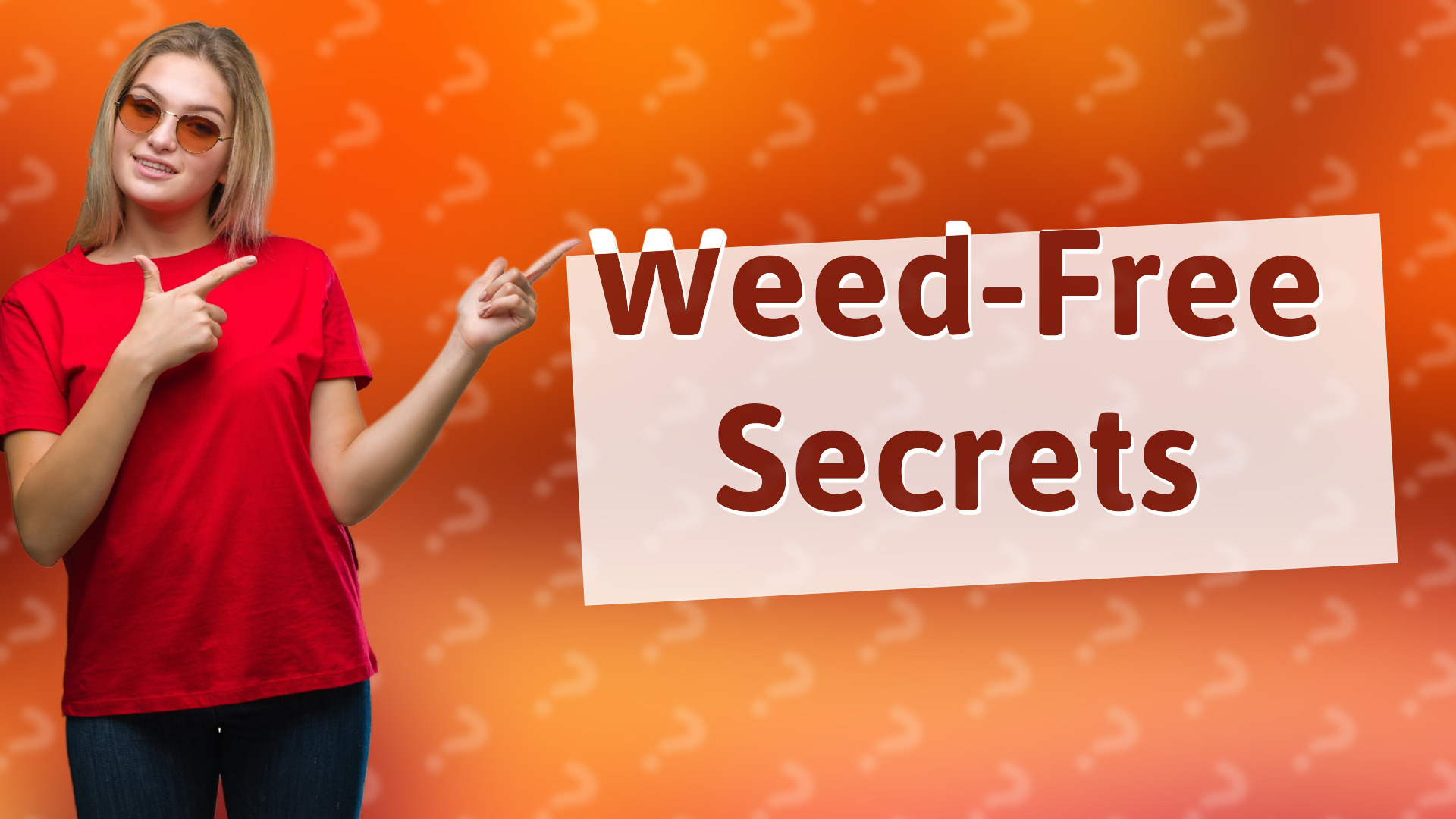 Weed-Free Secrets