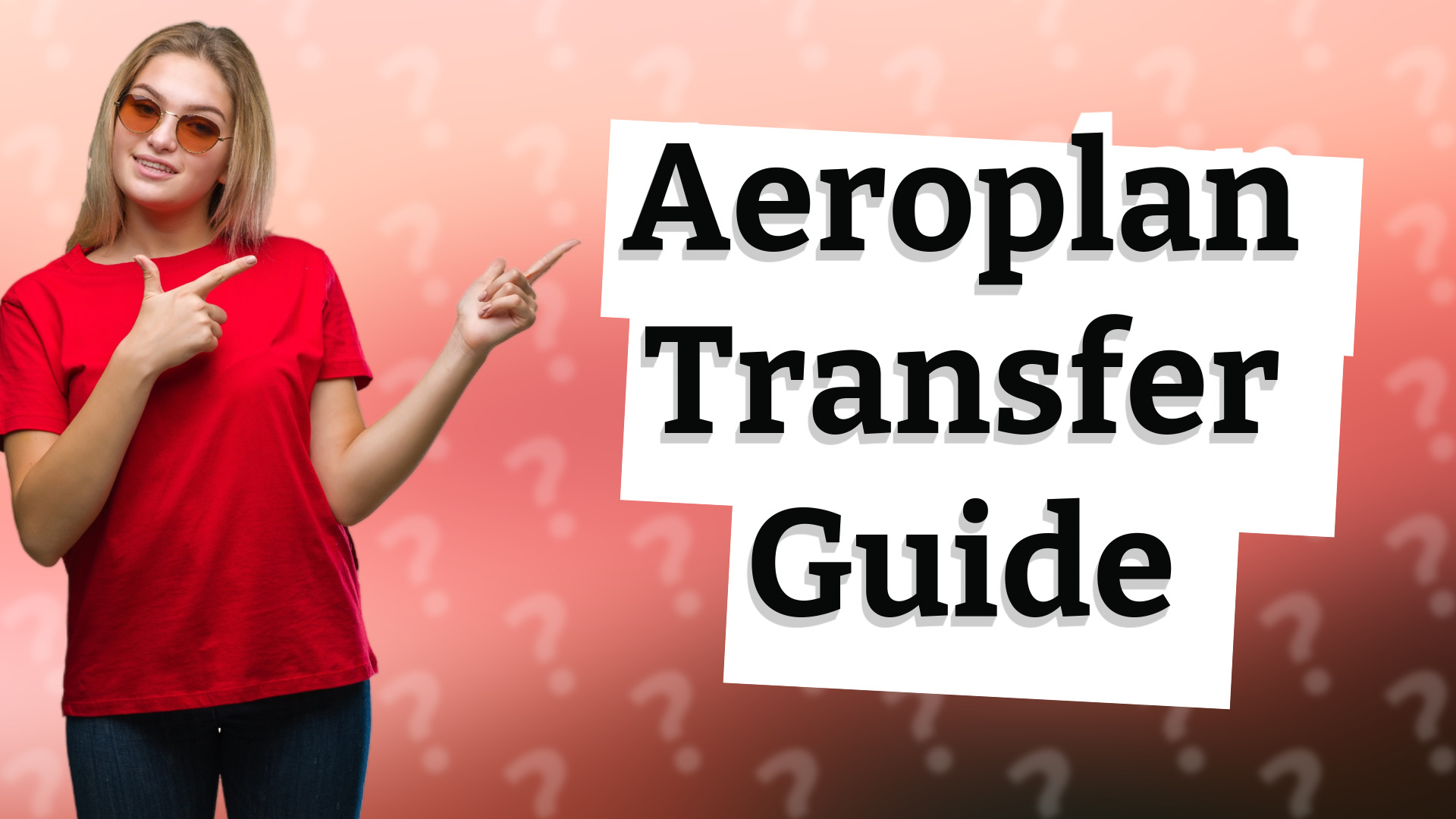 Aeroplan Transfer Guide