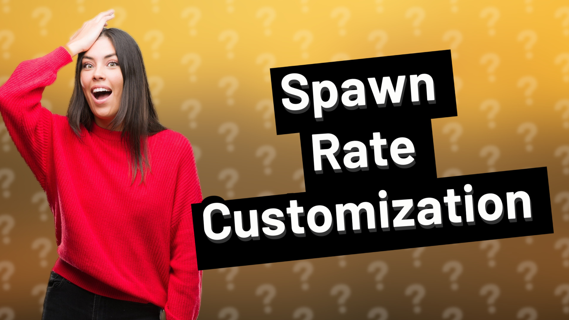 Spawn Rate Customization