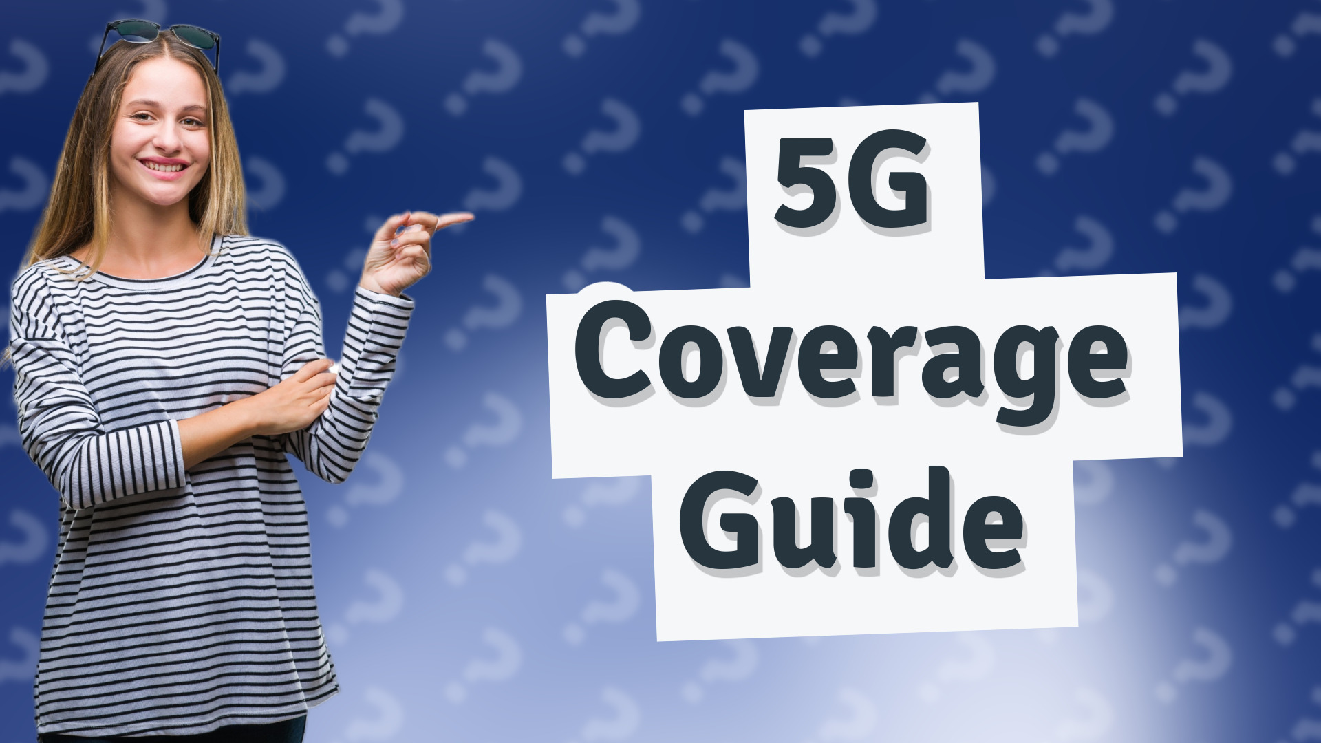 5G Coverage Guide