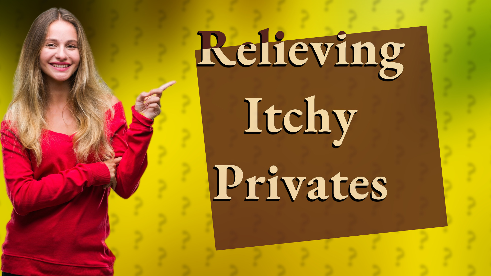 Relieving Itchy Privates