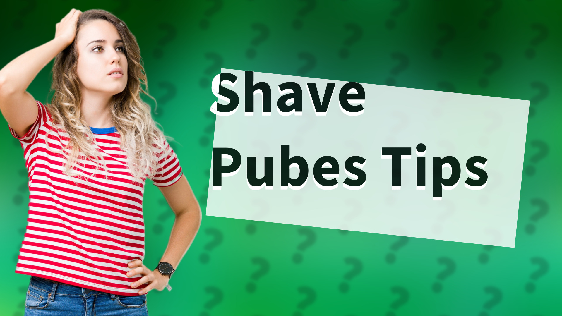 Shave Pubes Tips