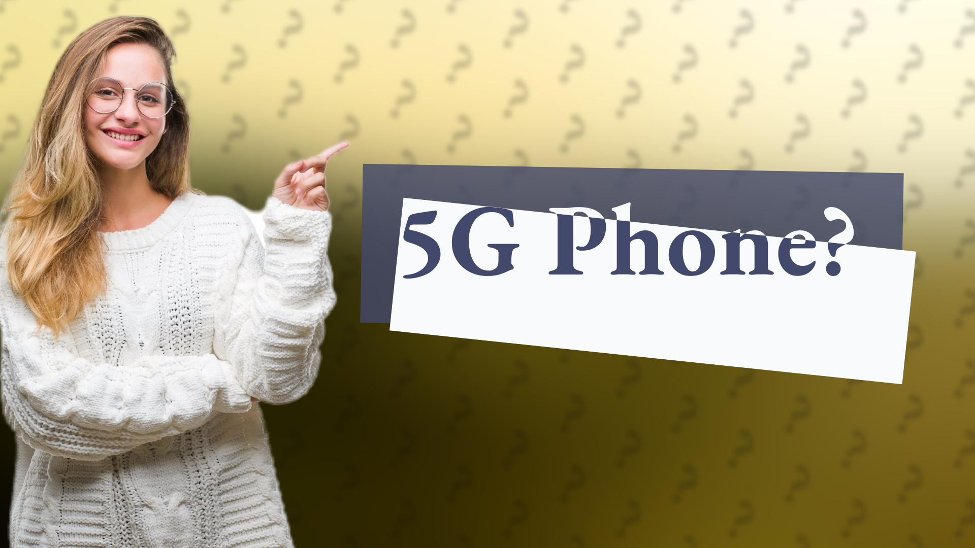5G Phone?