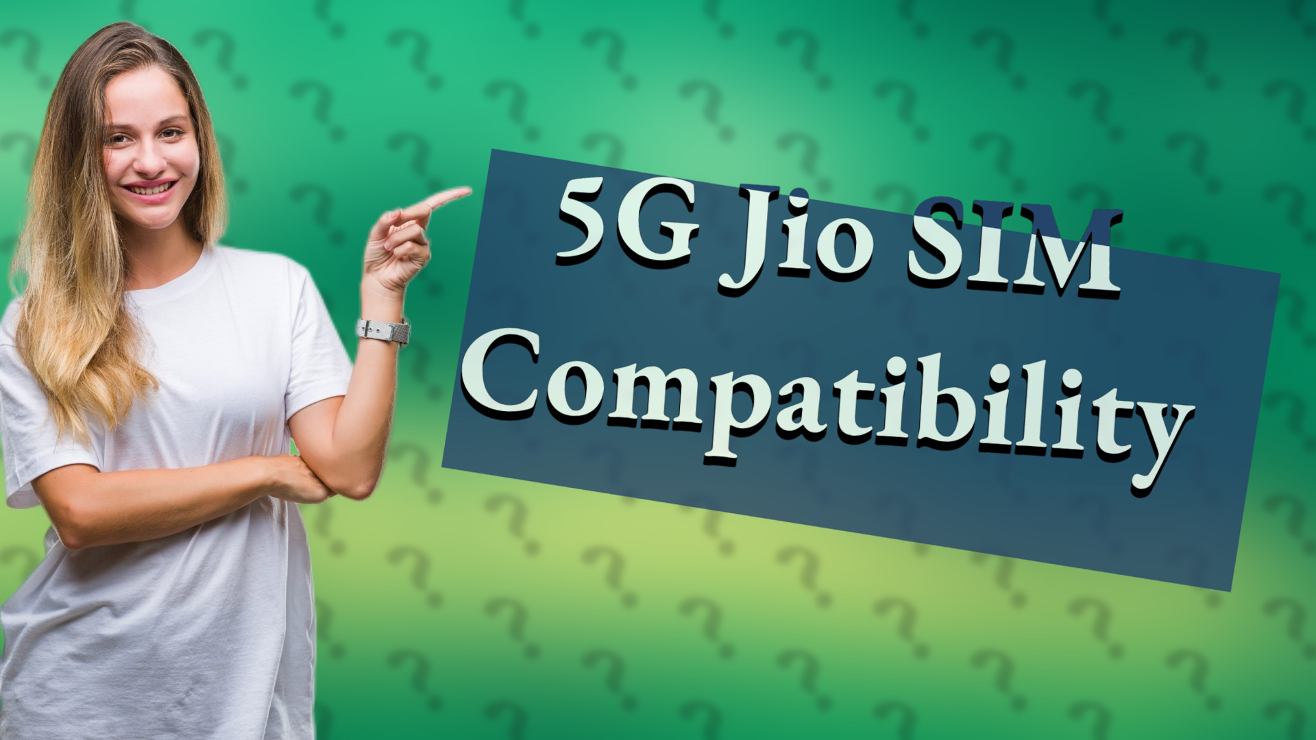 5G Jio SIM Compatibility