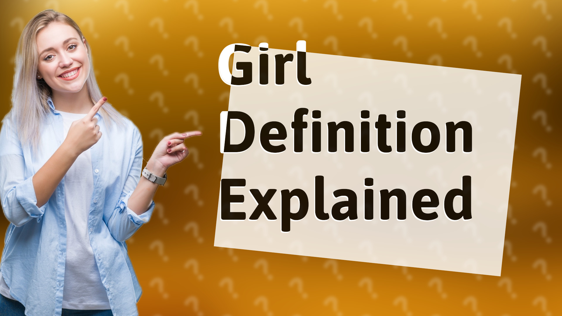 Girl Definition Explained