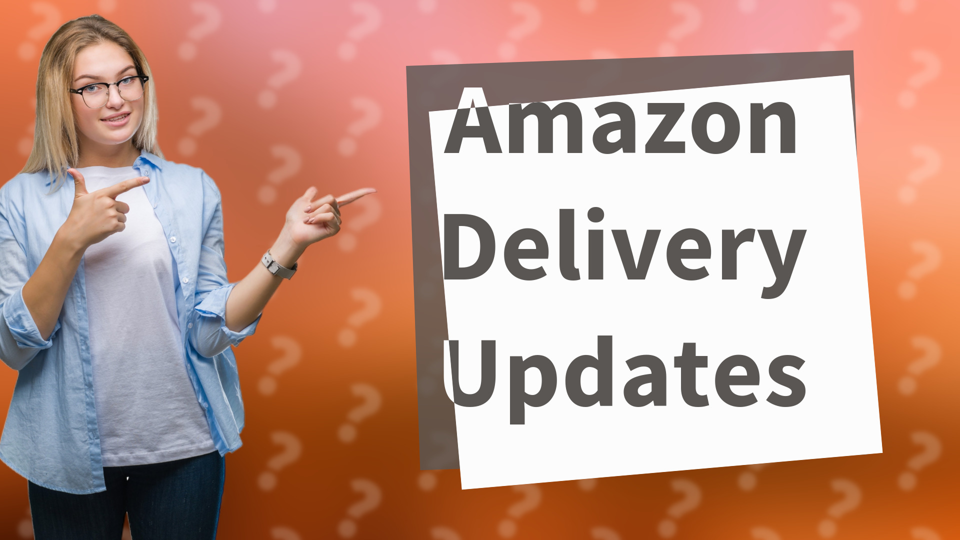 Amazon Delivery Updates