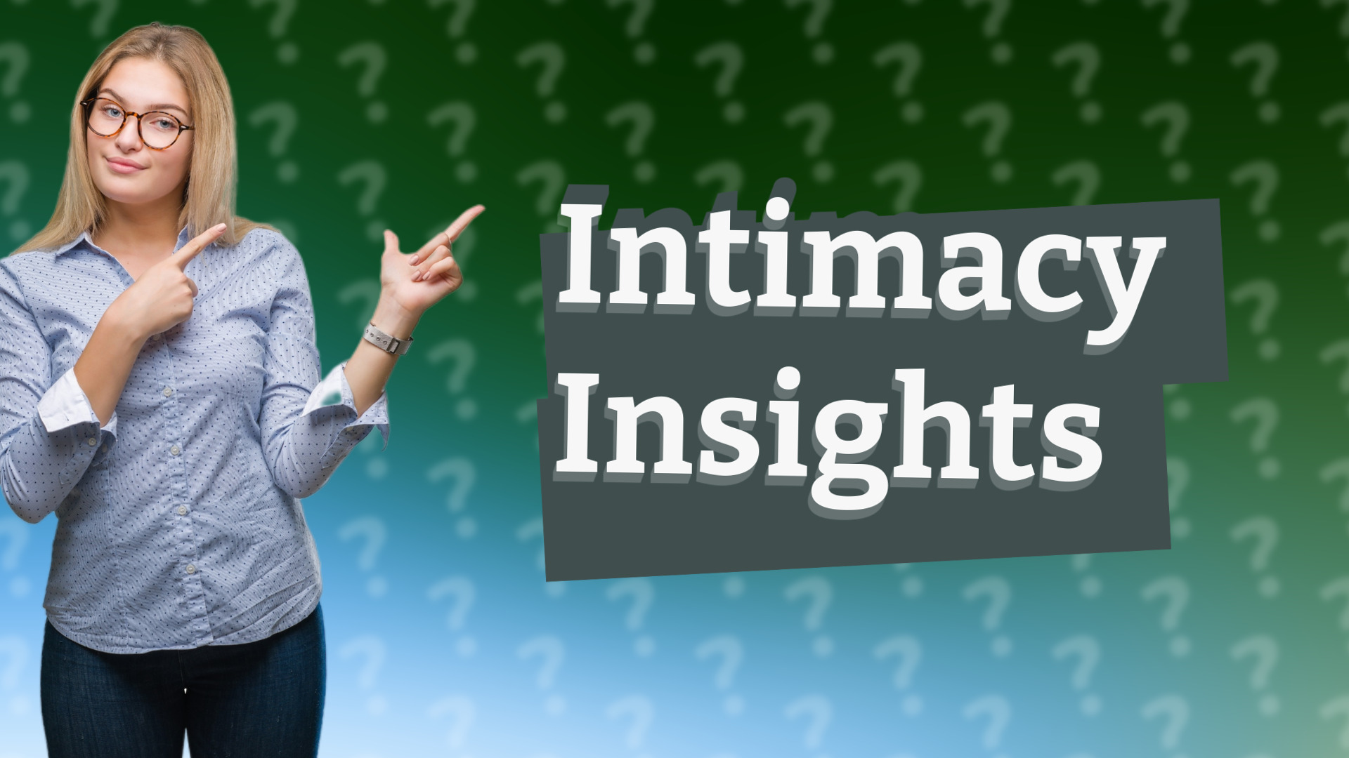 Intimacy Insights