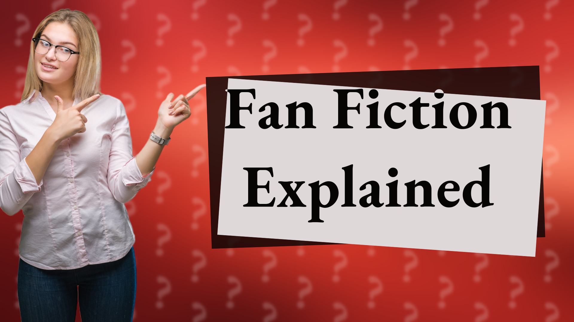Fan Fiction Explained