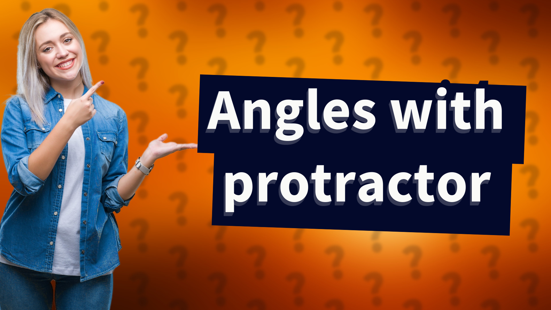 Angles with protractor