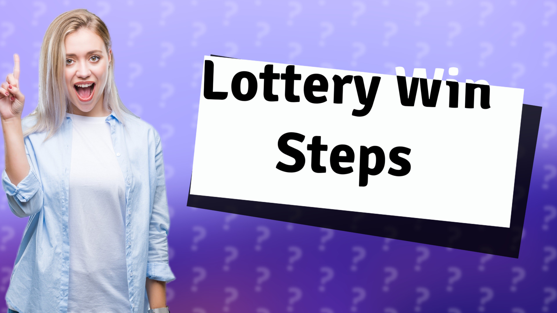 Lottery Win Steps