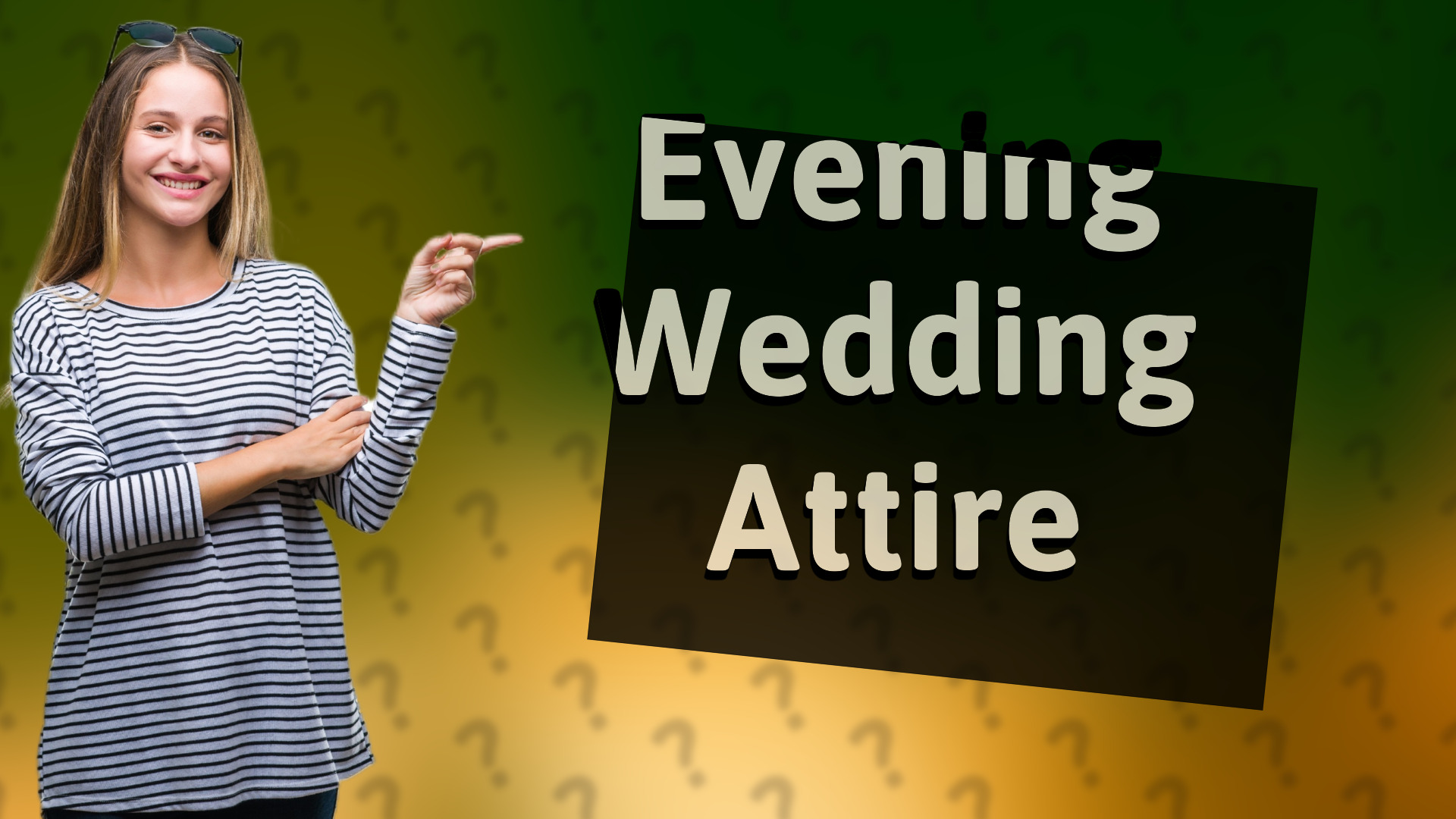 Evening Wedding Attire