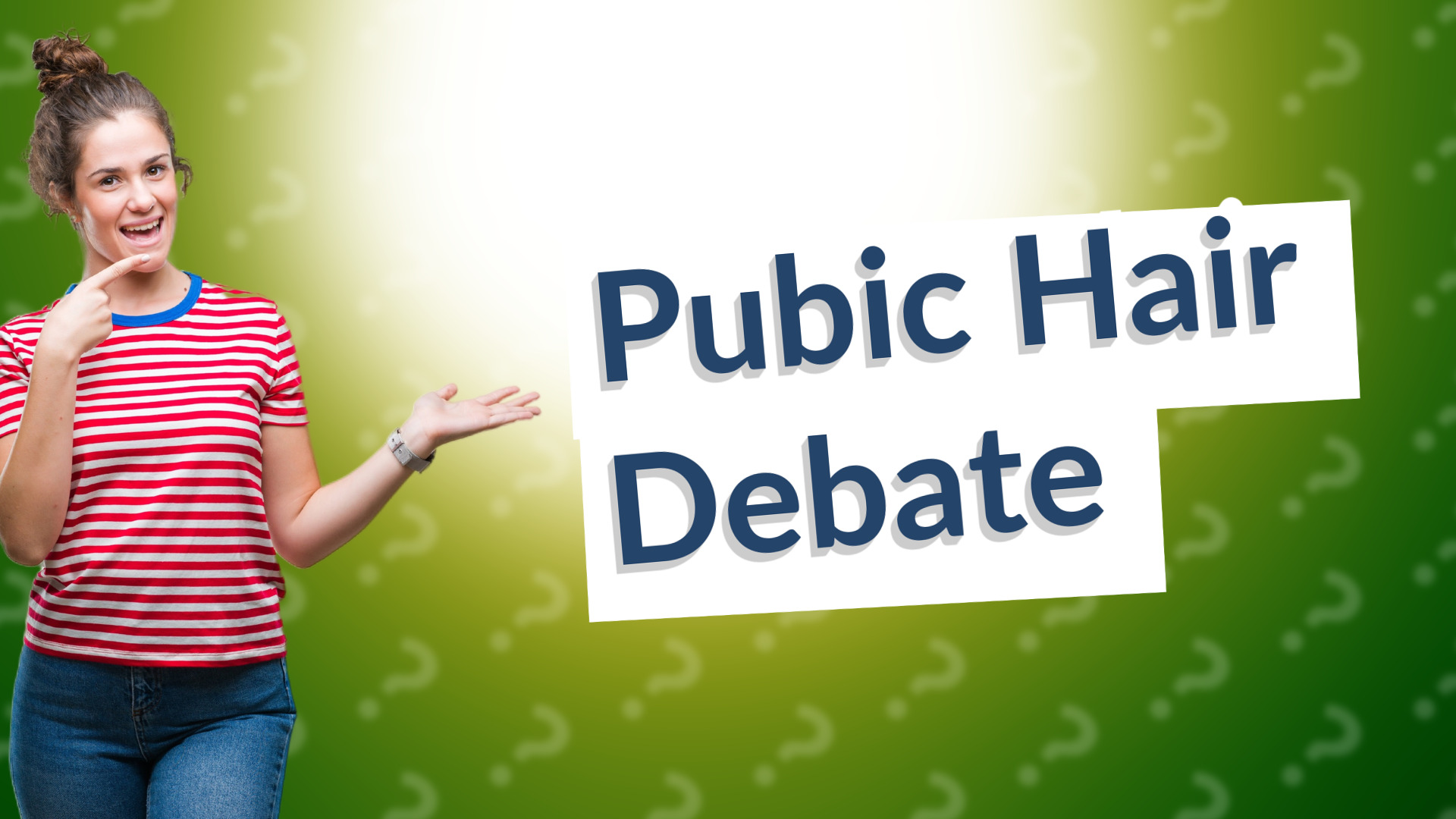 Pubic Hair Debate