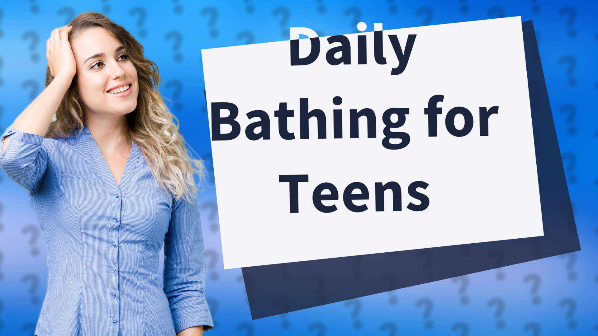 Daily Bathing for Teens