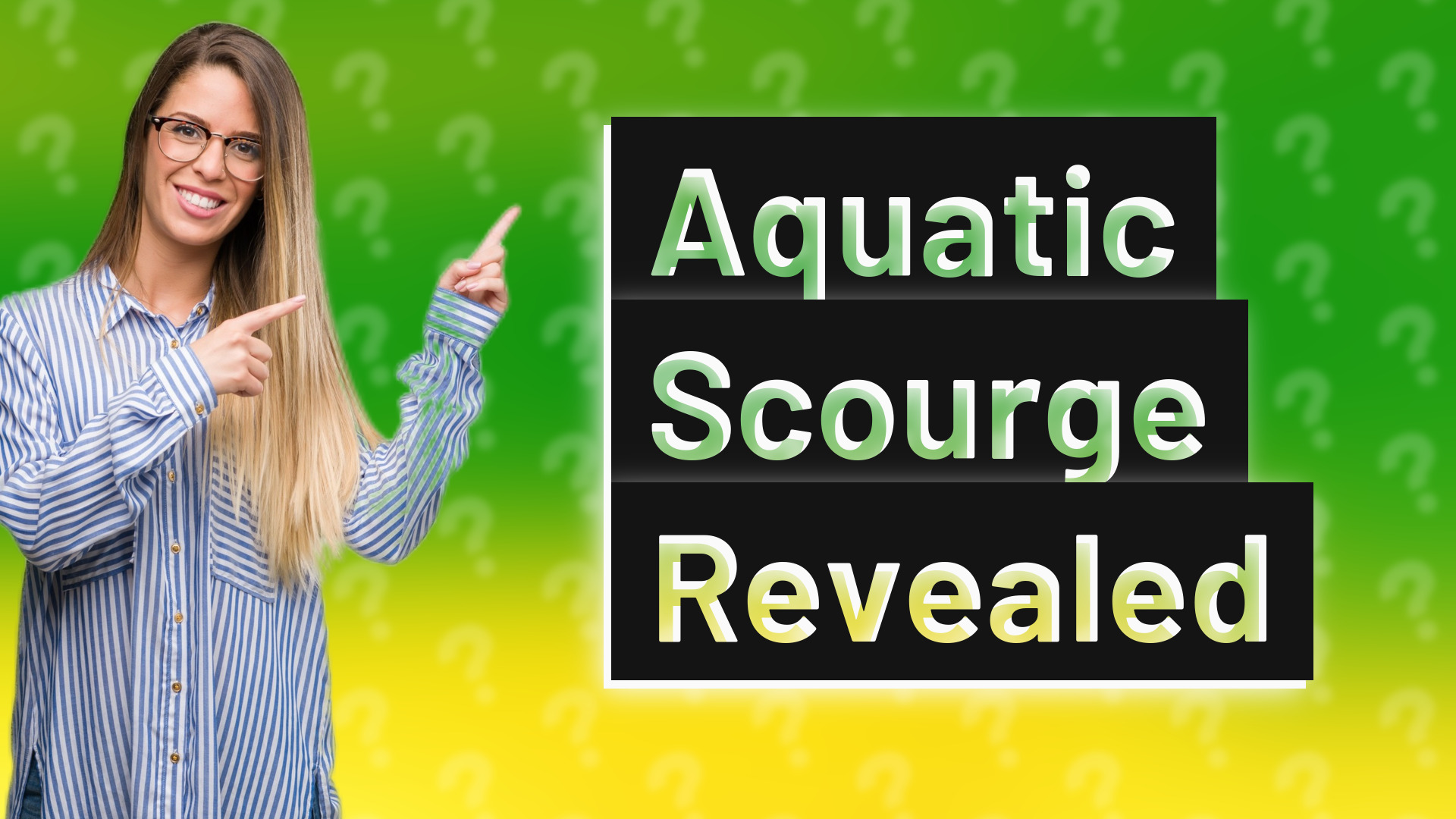 Aquatic Scourge Revealed