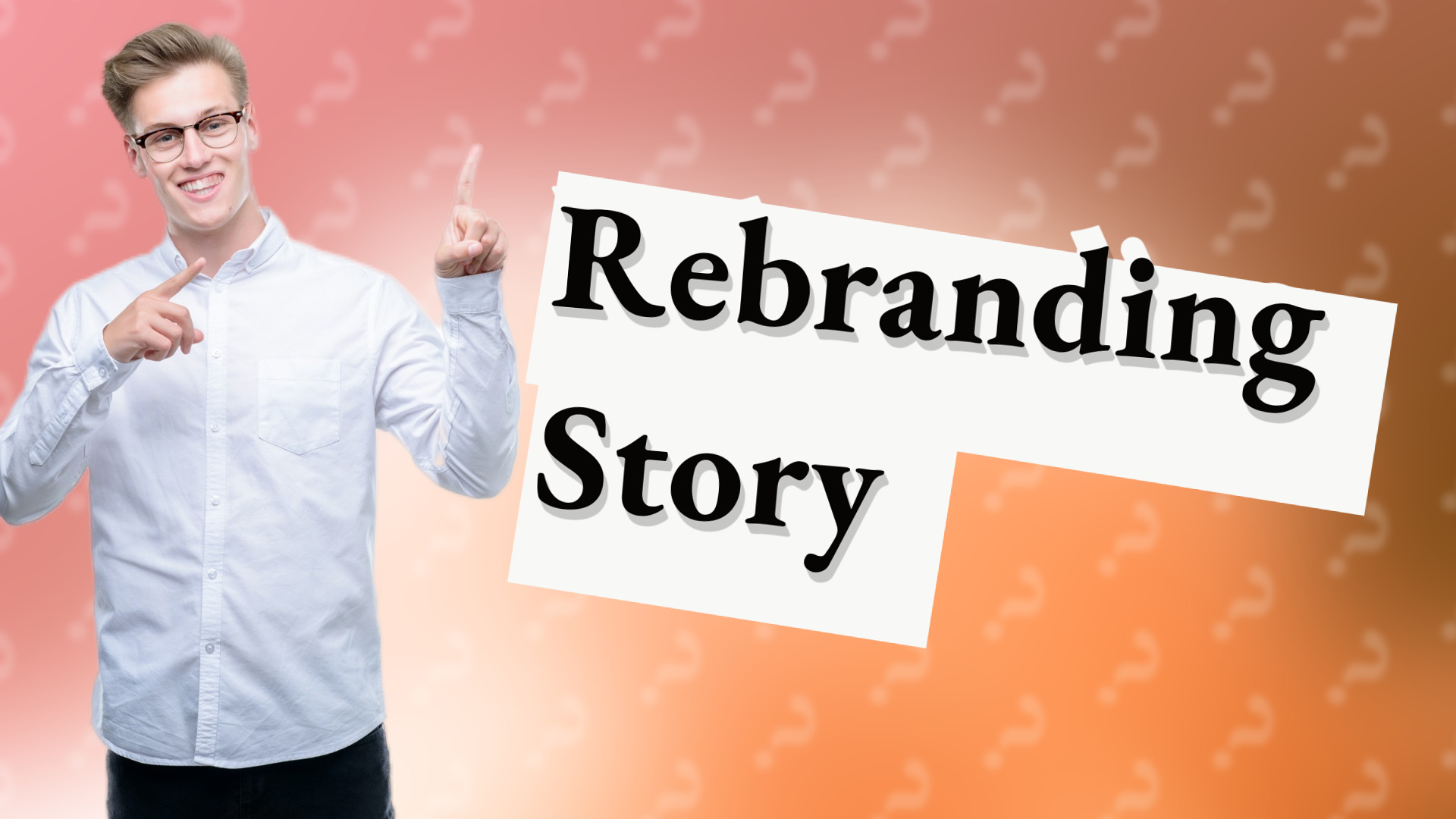 Rebranding Story