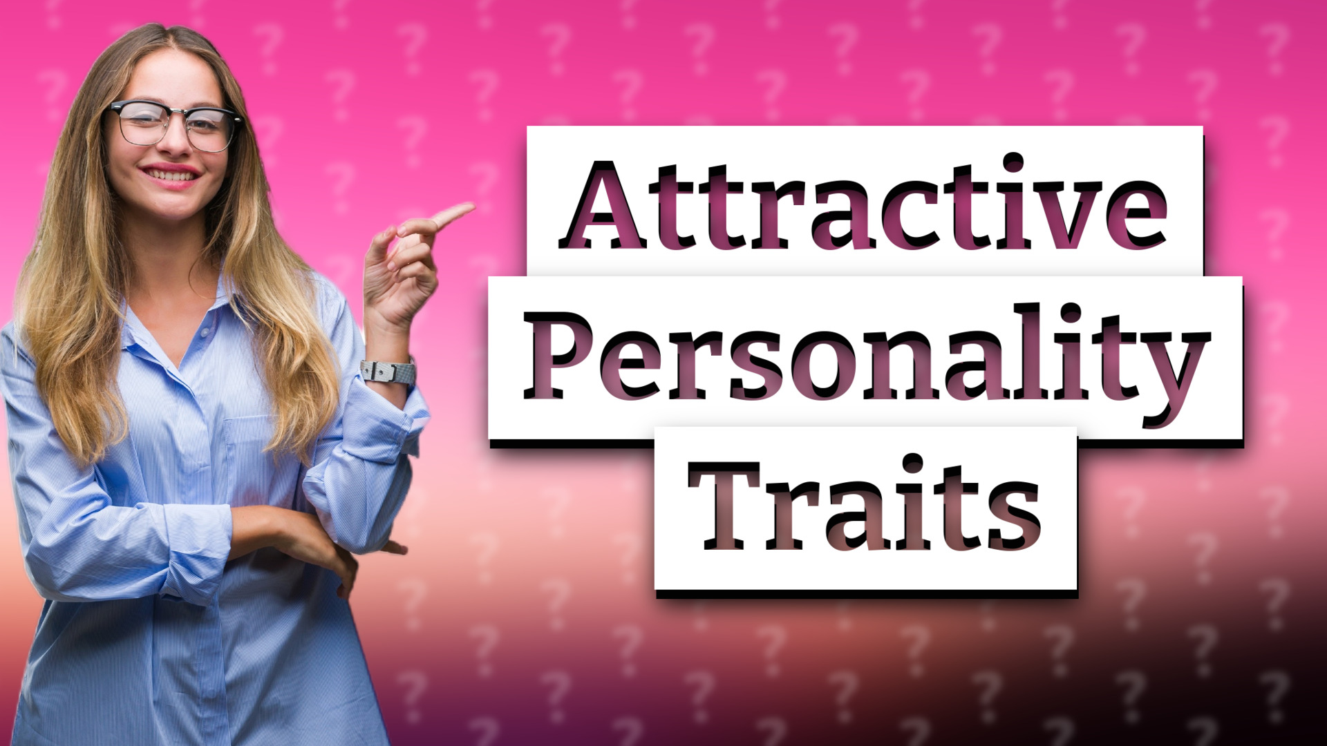 Attractive Personality Traits