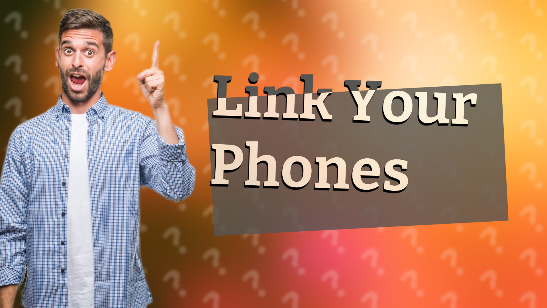 Link Your Phones
