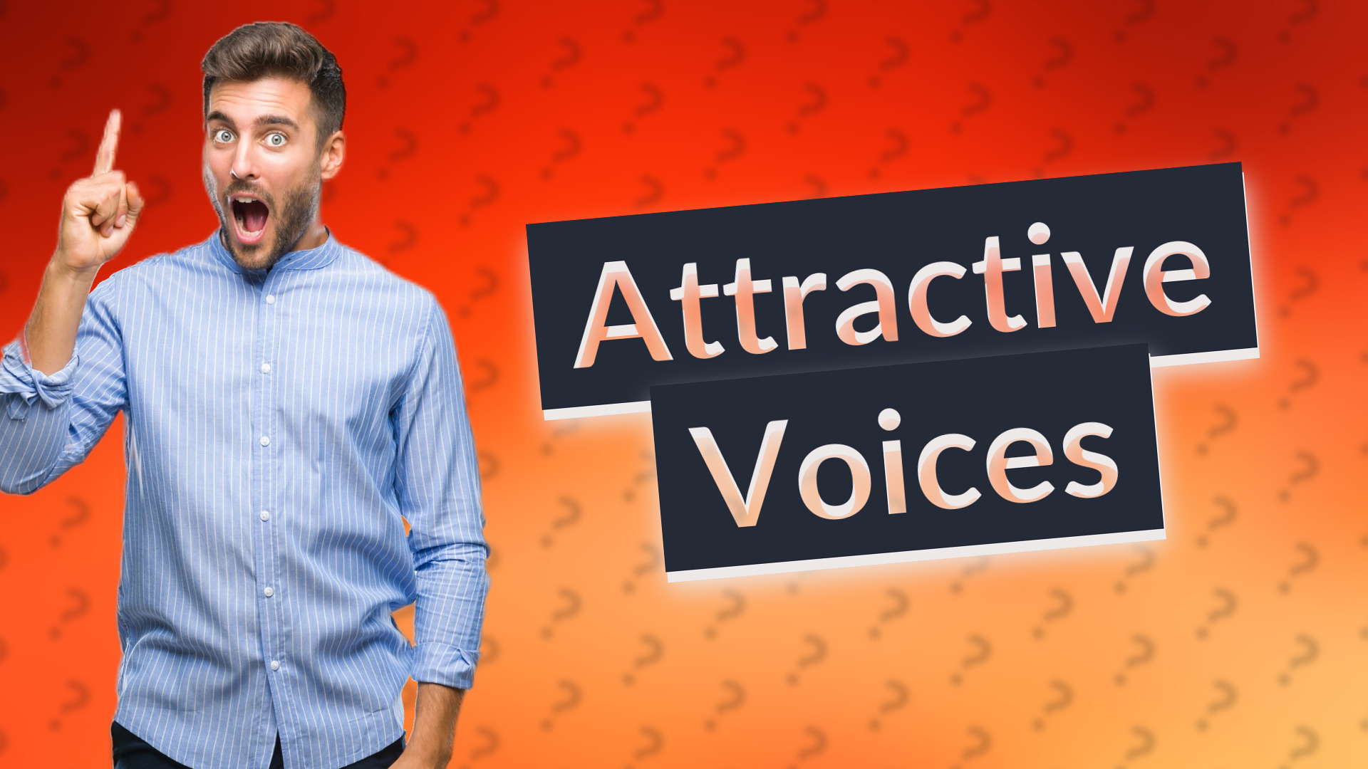 Attractive Voices