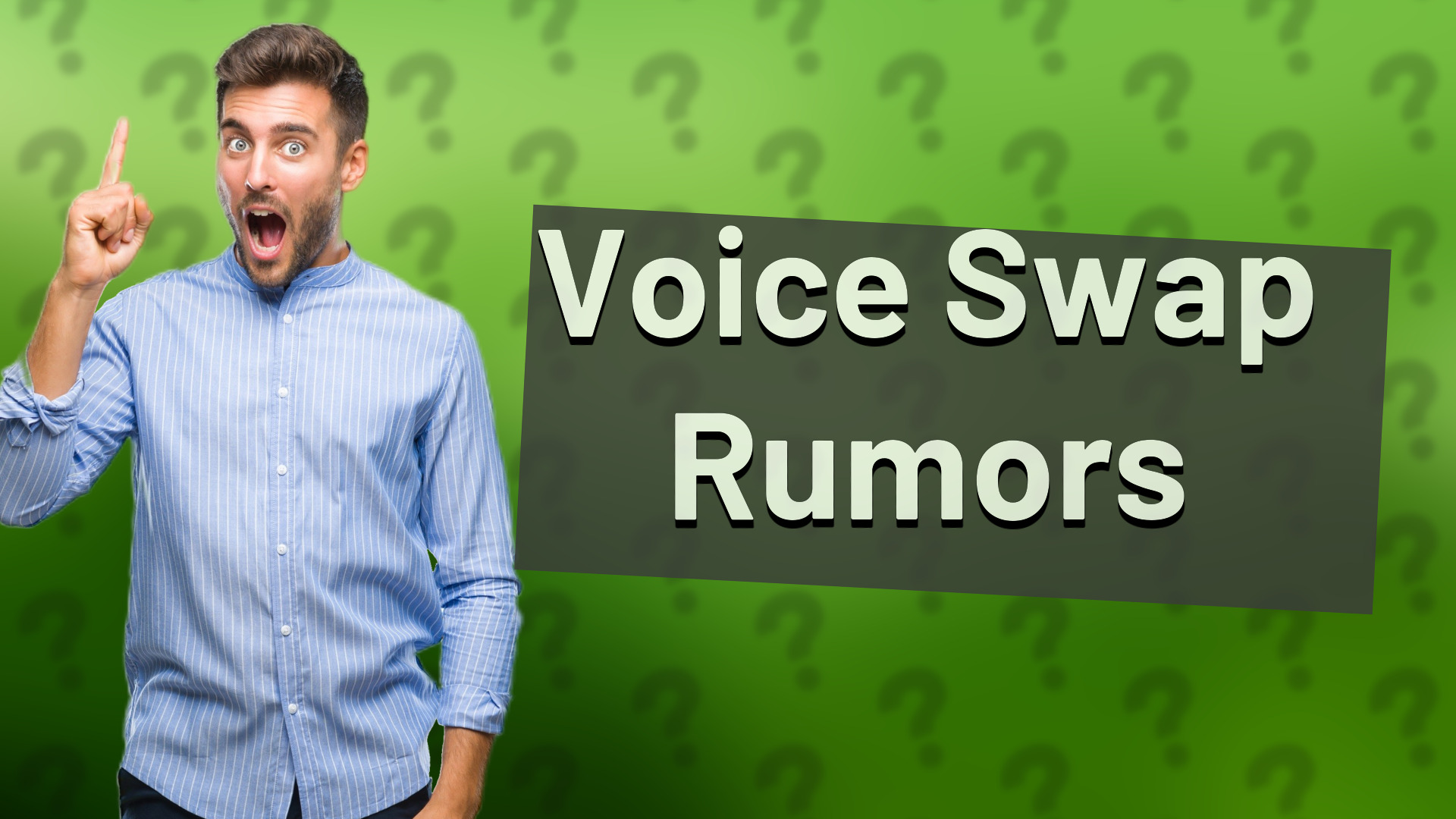 Voice Swap Rumors
