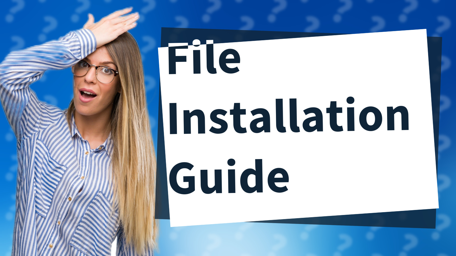 File Installation Guide