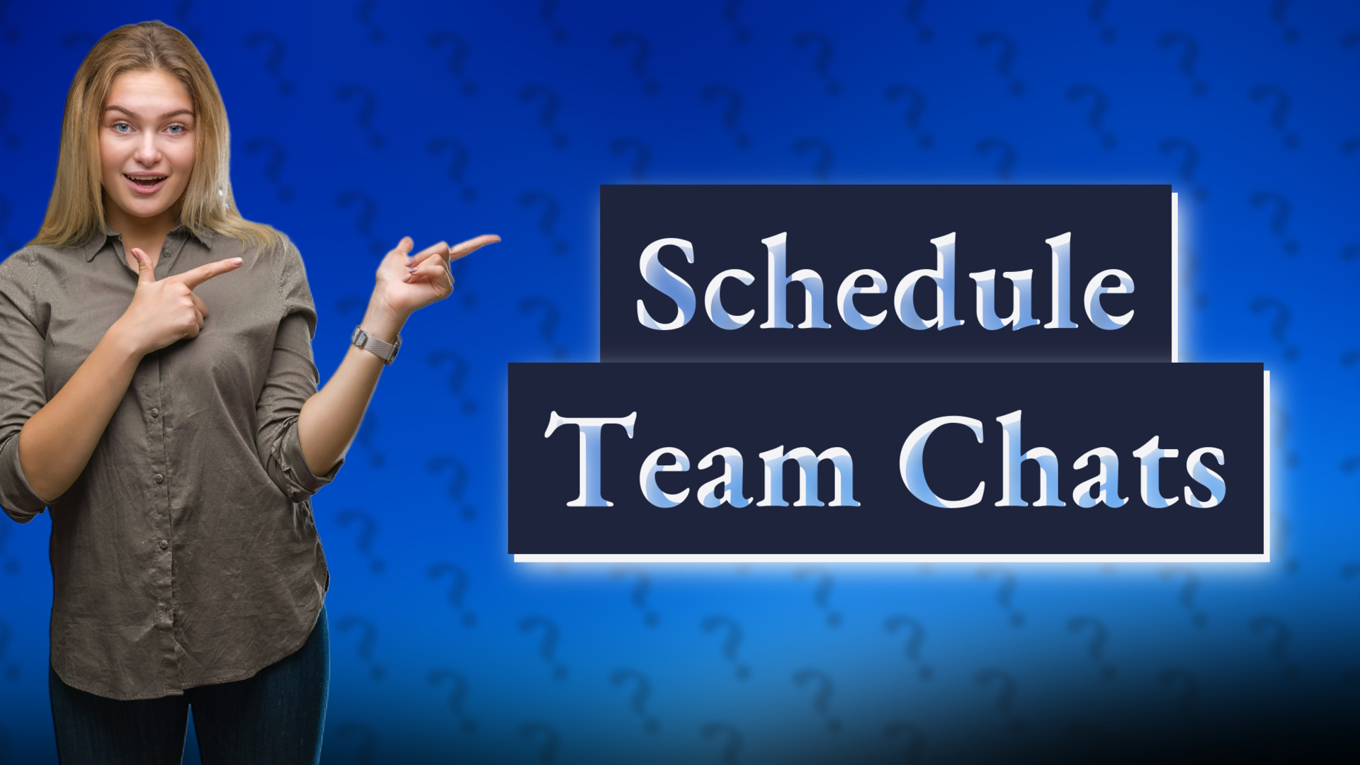 Schedule Team Chats