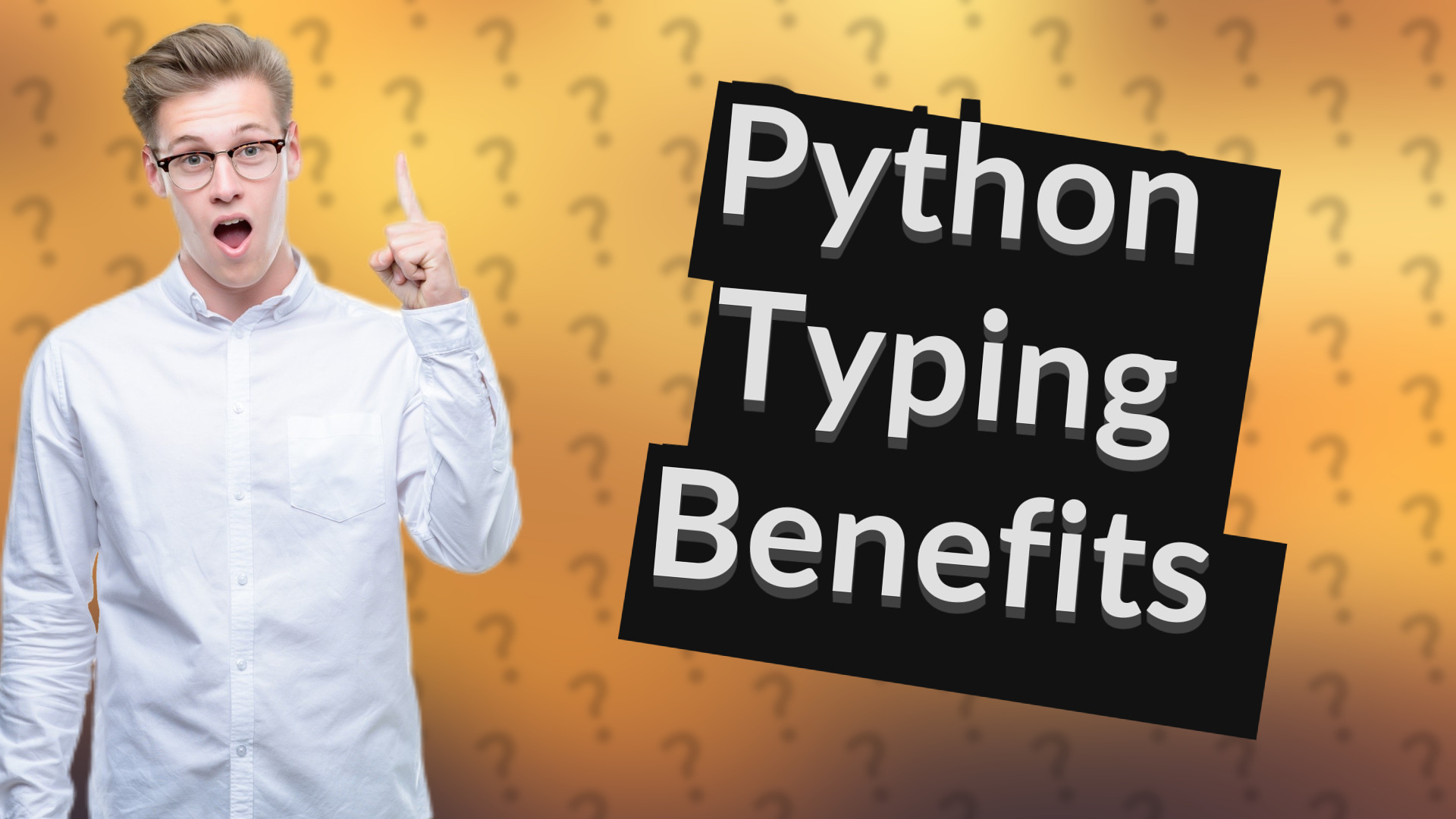 Python Typing Benefits
