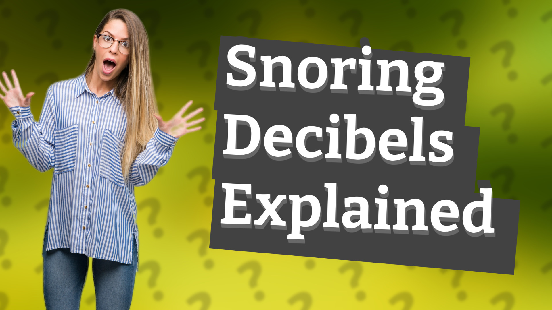 Snoring Decibels Explained