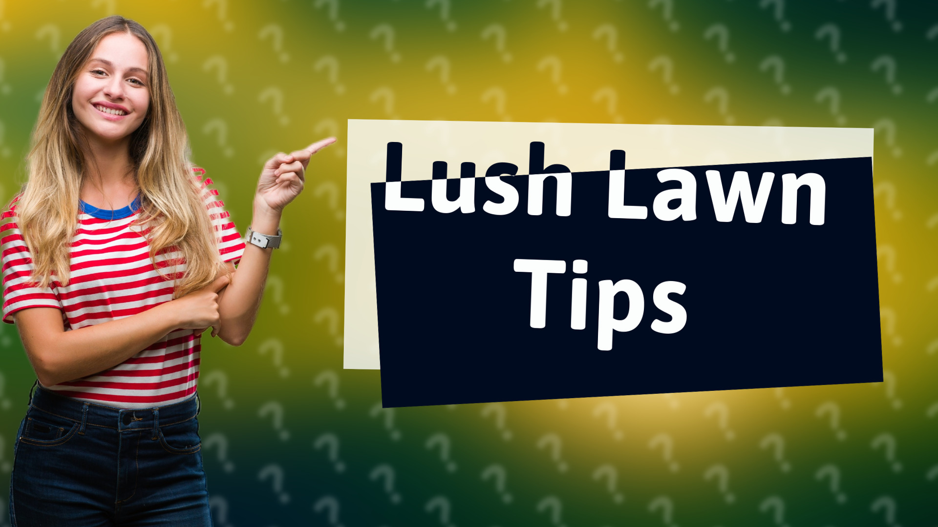 Lush Lawn Tips