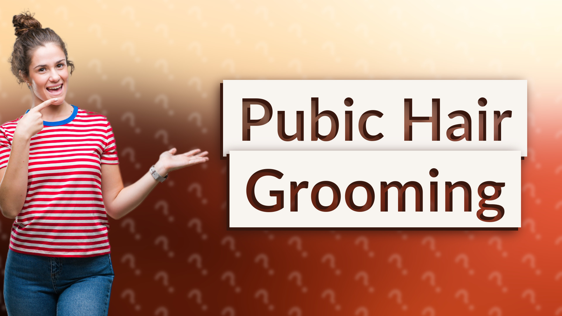 Pubic Hair Grooming