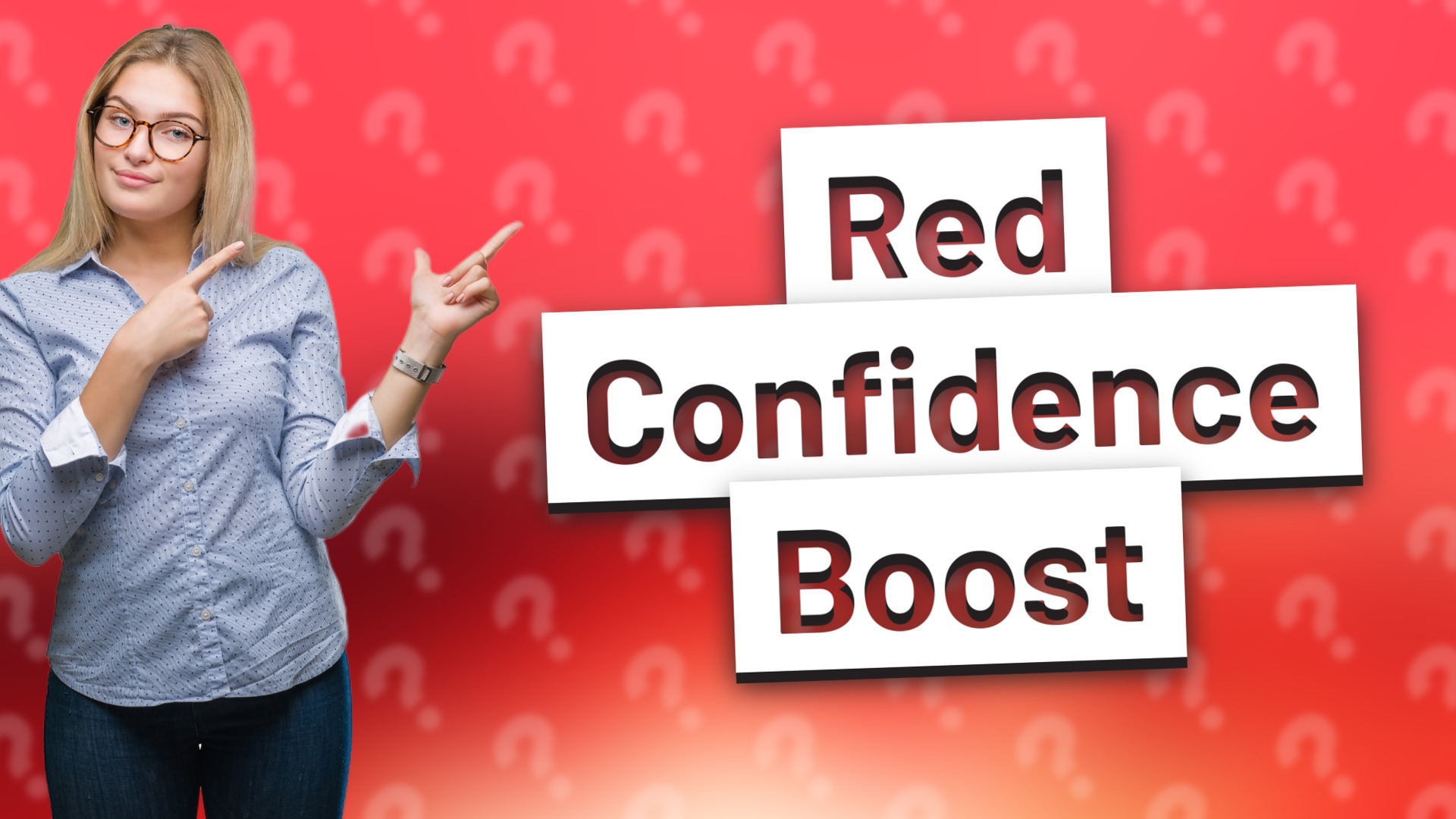 Red Confidence Boost