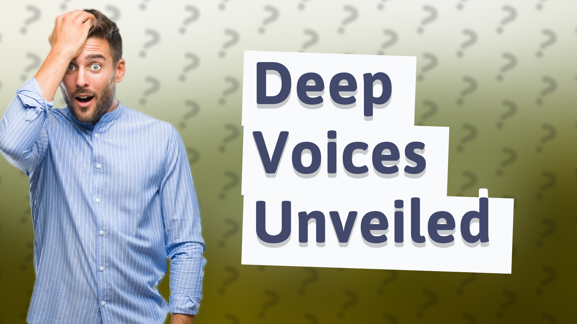 Deep Voices Unveiled