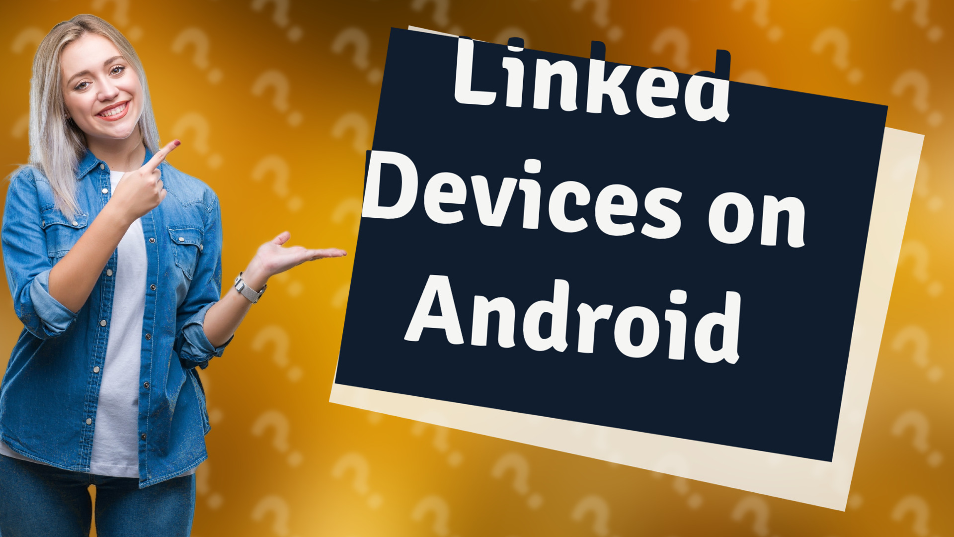 Linked Devices on Android