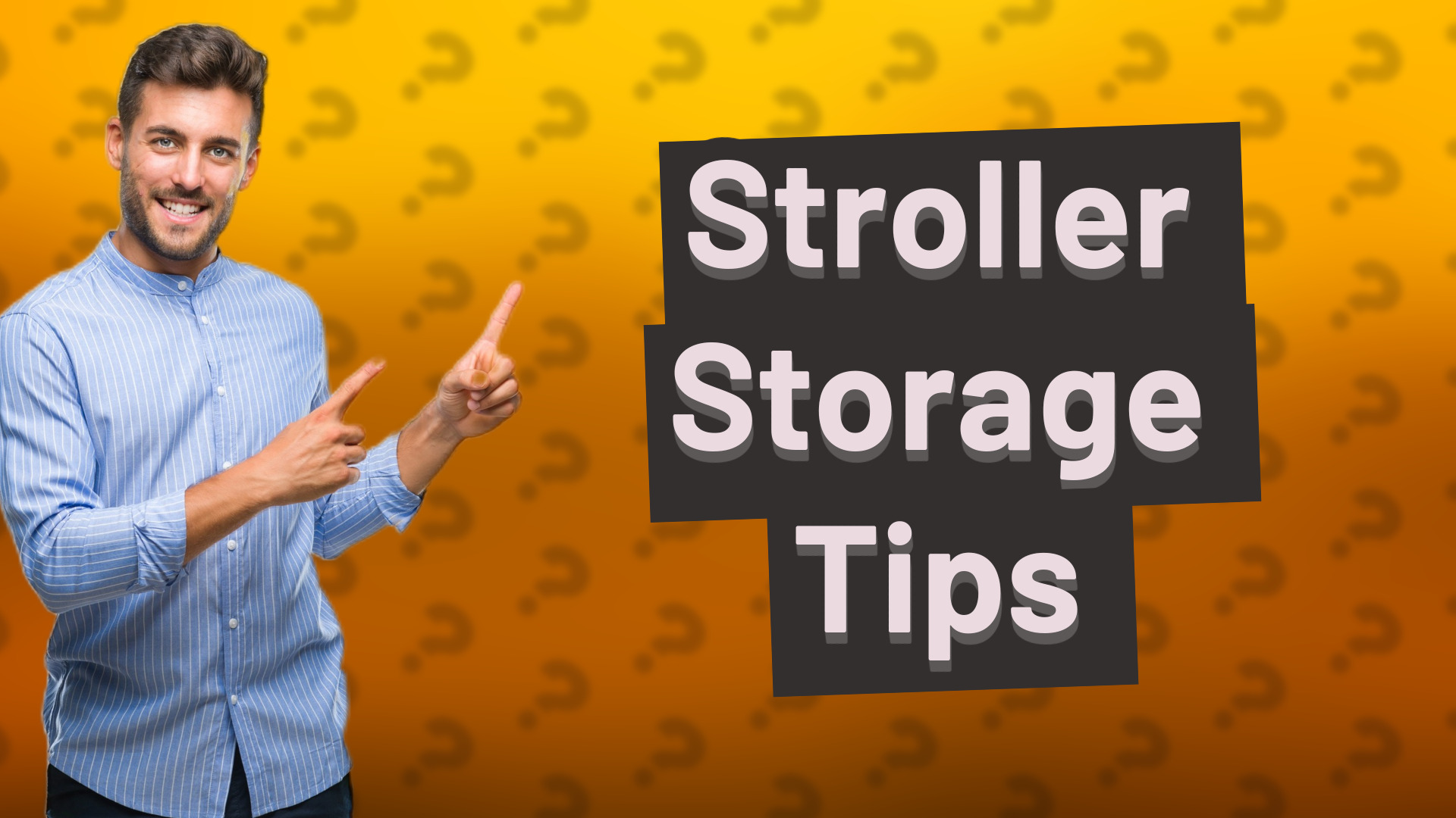 Stroller Storage Tips