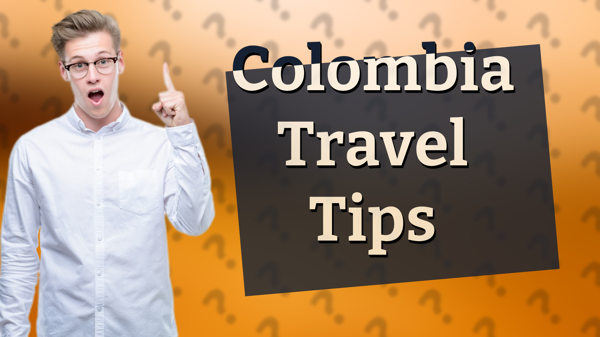 Colombia Travel Tips