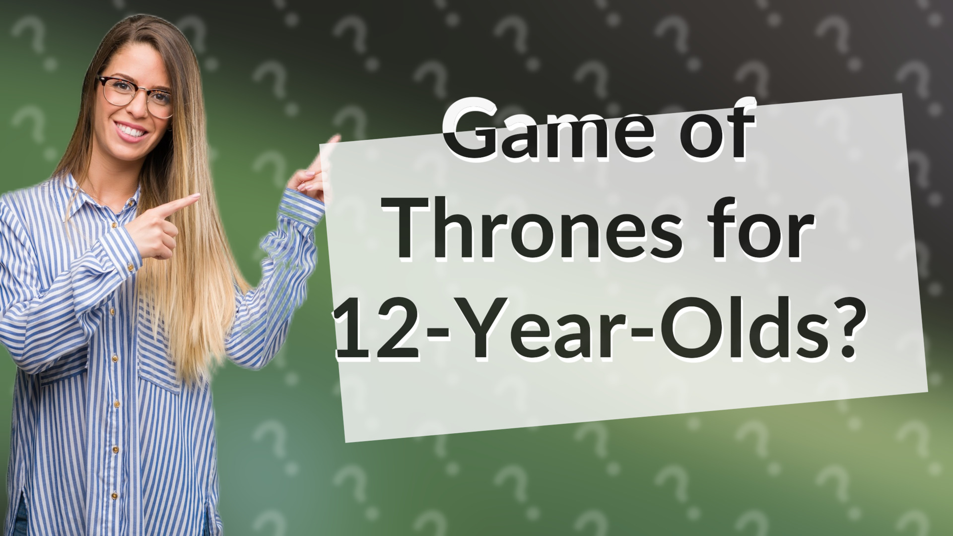 Game of Thrones for 12-Year-Olds?