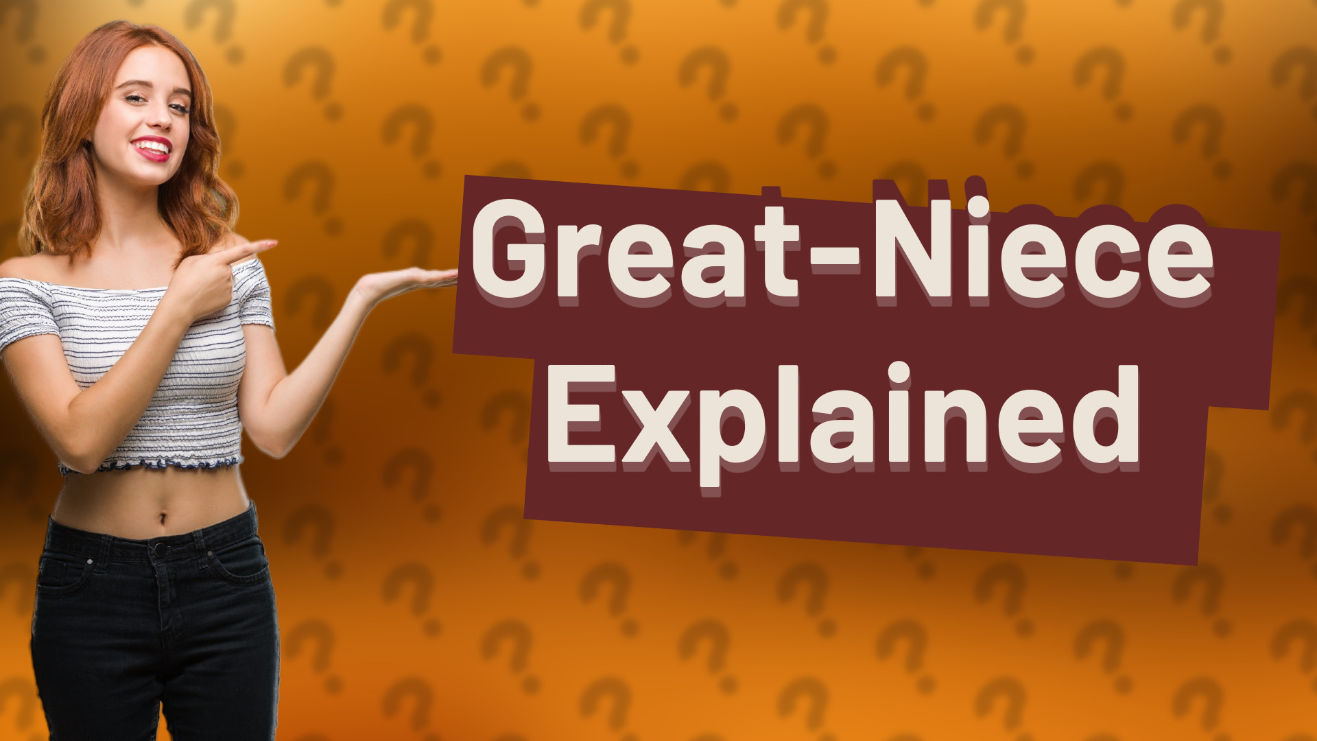 Great-Niece Explained