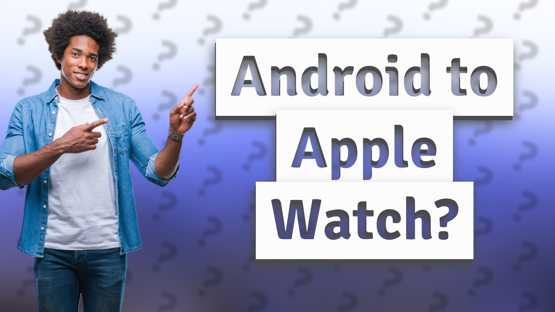 Android to Apple Watch?