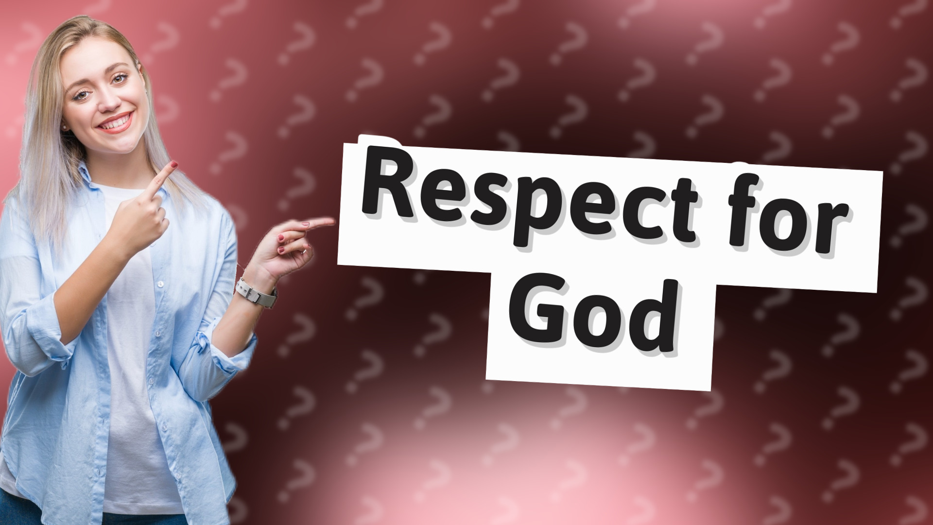 Respect for God