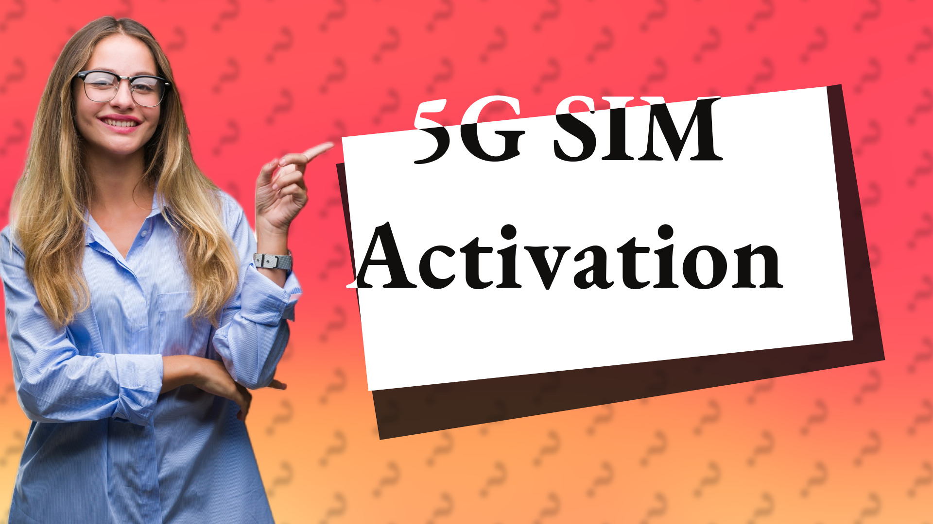 5G SIM Activation